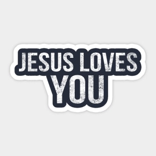 Jesus Loves You Cool Motivational Christian Sticker